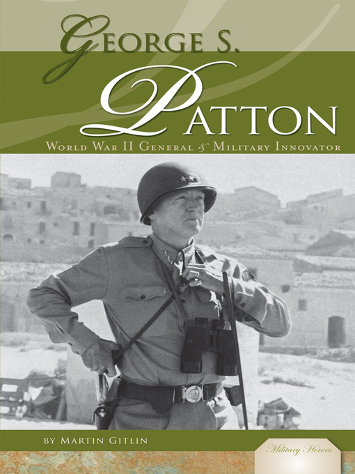 Title details for George S. Patton by Martin Gitlin - Available